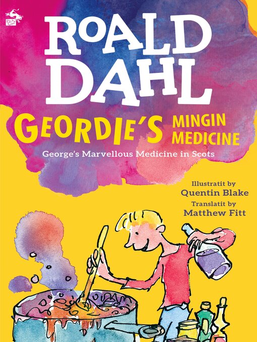Title details for Geordie's Mingin Medicine by Roald Dahl - Wait list